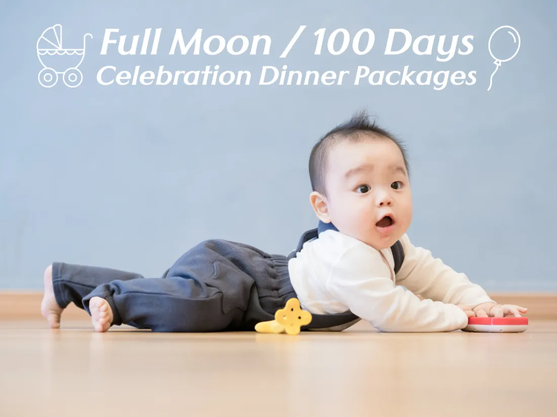  Birthday Full Moon and 100 Days Celebration Dinner Packages_Image.jpg 